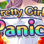 Pretty Girls Panic！